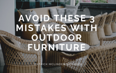 Avoid These 3 Mistakes With Outdoor Furniture